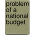 Problem of a National Budget