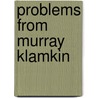 Problems From Murray Klamkin door Bruce L.R. Shawyer