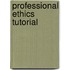 Professional Ethics Tutorial