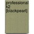 Professional K2 [Blackpearl]