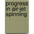 Progress In Air-Jet Spinning