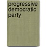 Progressive Democratic Party door Miriam T. Timpledon