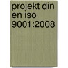 Projekt Din En Iso 9001:2008 door Elmar Pfitzinger