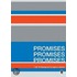 Promises, Promises, Promises