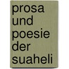 Prosa Und Poesie Der Suaheli door Carl Velten