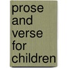Prose and Verse for Children door Katharine Pyle