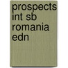 Prospects Int Sb Romania Edn door Wilson K