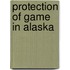 Protection Of Game In Alaska