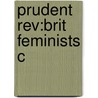 Prudent Rev:brit Feminists C door Brian Harrison