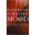 Psalm-Prayers For Every Mood
