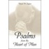 Psalms from the Heart of Man