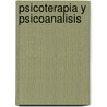 Psicoterapia y Psicoanalisis door Marcos Guiter