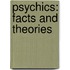 Psychics: Facts And Theories