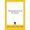 Psychoanalysis And The Drama door Smith Ely Jelliffe