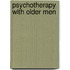 Psychotherapy With Older Men