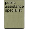 Public Assistance Specialist by Unknown