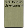 Rural Tourism Development door J. Caalders