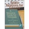 Public Relations For Schools by Sally S. Lundblad