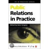 Public Relations In Practice by Anne Gregory