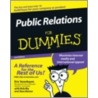Public Relations for Dummies door Robert W. Bly