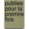 Publies Pour La Premire Fois door Margurite