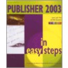 Publisher 2003 in Easy Steps door Brian Austin