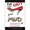 Pull Yourself Out of the Mud by Tamara Johnson