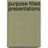Purpose-Filled Presentations