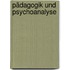Pädagogik und Psychoanalyse