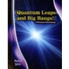 Quantum Leaps and Big Bangs! door Rosalind Mist
