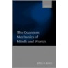 Quantum Mech Mind & Worlds P door Jeffrey Alan Barrett
