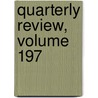 Quarterly Review, Volume 197 door Onbekend