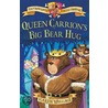 Queen Carrion's Big Bear Hug door Karen Wallace