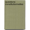 Questions Constitutionnelles door Joseph Alfred Naquet