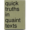 Quick Truths in Quaint Texts by Robert Stuart MacArthur