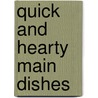 Quick and Hearty Main Dishes by Frank R. Blenn