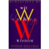 Quotations of Wit and Wisdom door John William Gardner