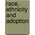 Race, Ethnicity And Adoption