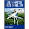 Radio Control Foam Modelling door Sid King