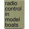 Radio Control In Model Boats door John Cundell