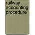Railway Accounting Procedure