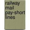 Railway Mail Pay-Short Lines by United States.