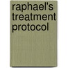 Raphael's Treatment Protocol door Barry Hardy