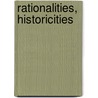 Rationalities, Historicities door Dominique Janicaud