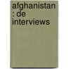 Afghanistan : De interviews door B.J. Aris