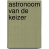 Astronoom van de keizer