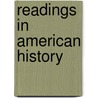 Readings in American History door James Alton James