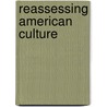 Reassessing American Culture by Gregory Shafer