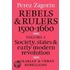 Rebels and Rulers, 1500-1600