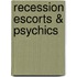 Recession Escorts & Psychics